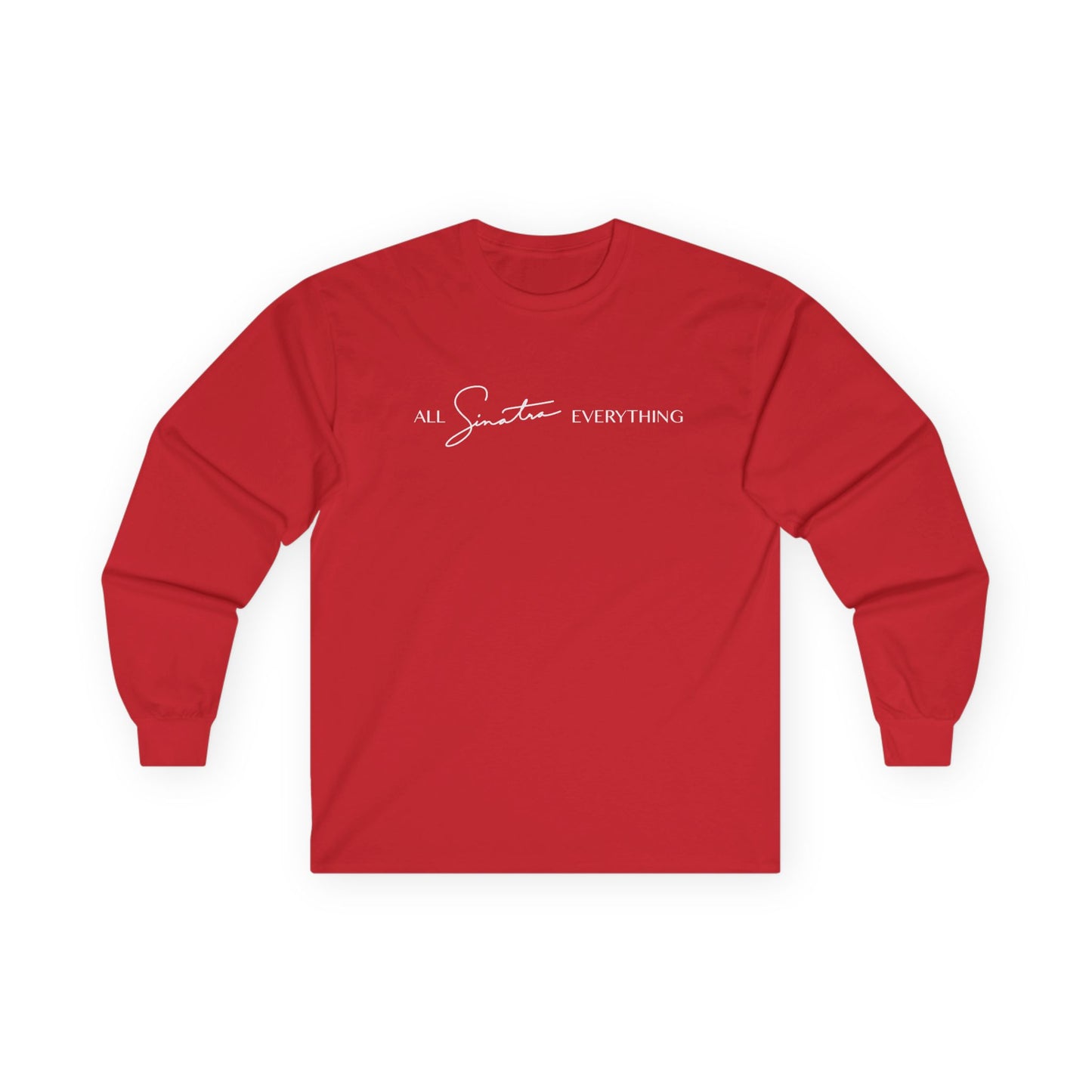 All Sinatra Everything Long Sleeve Tee