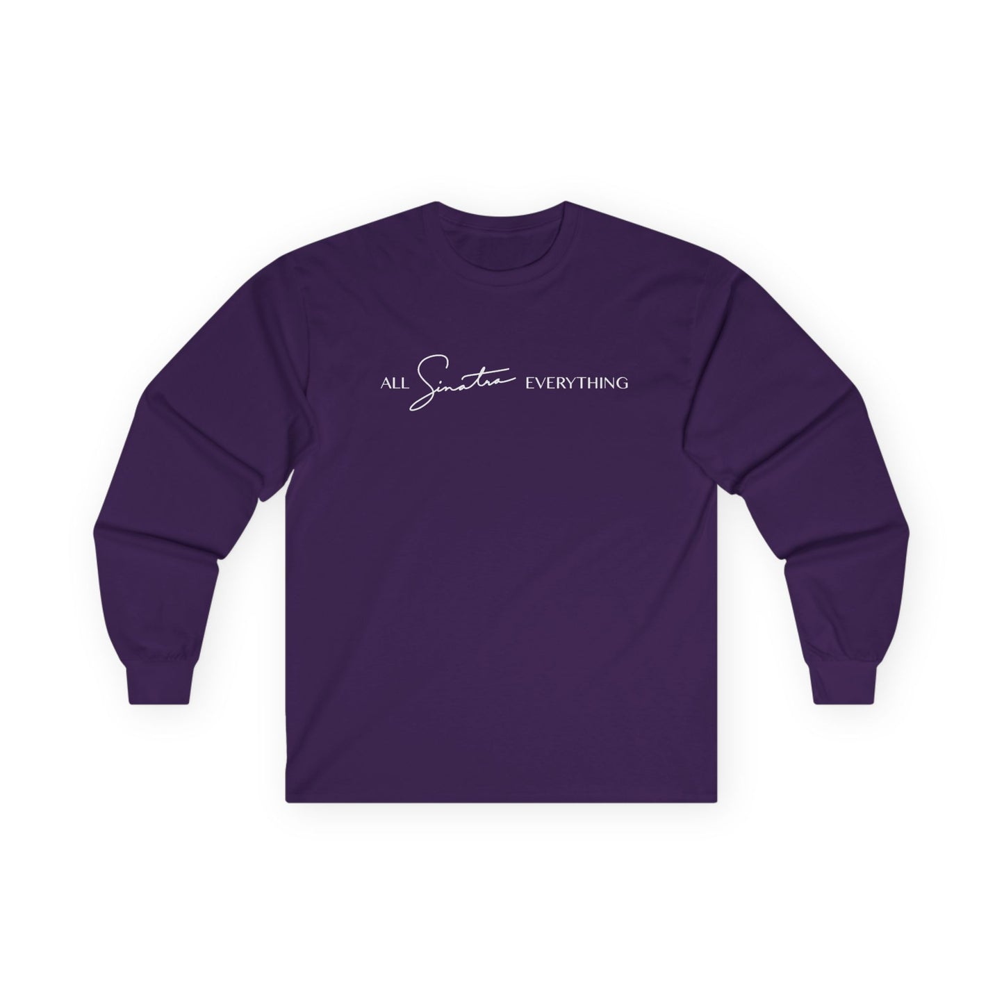 All Sinatra Everything Long Sleeve Tee