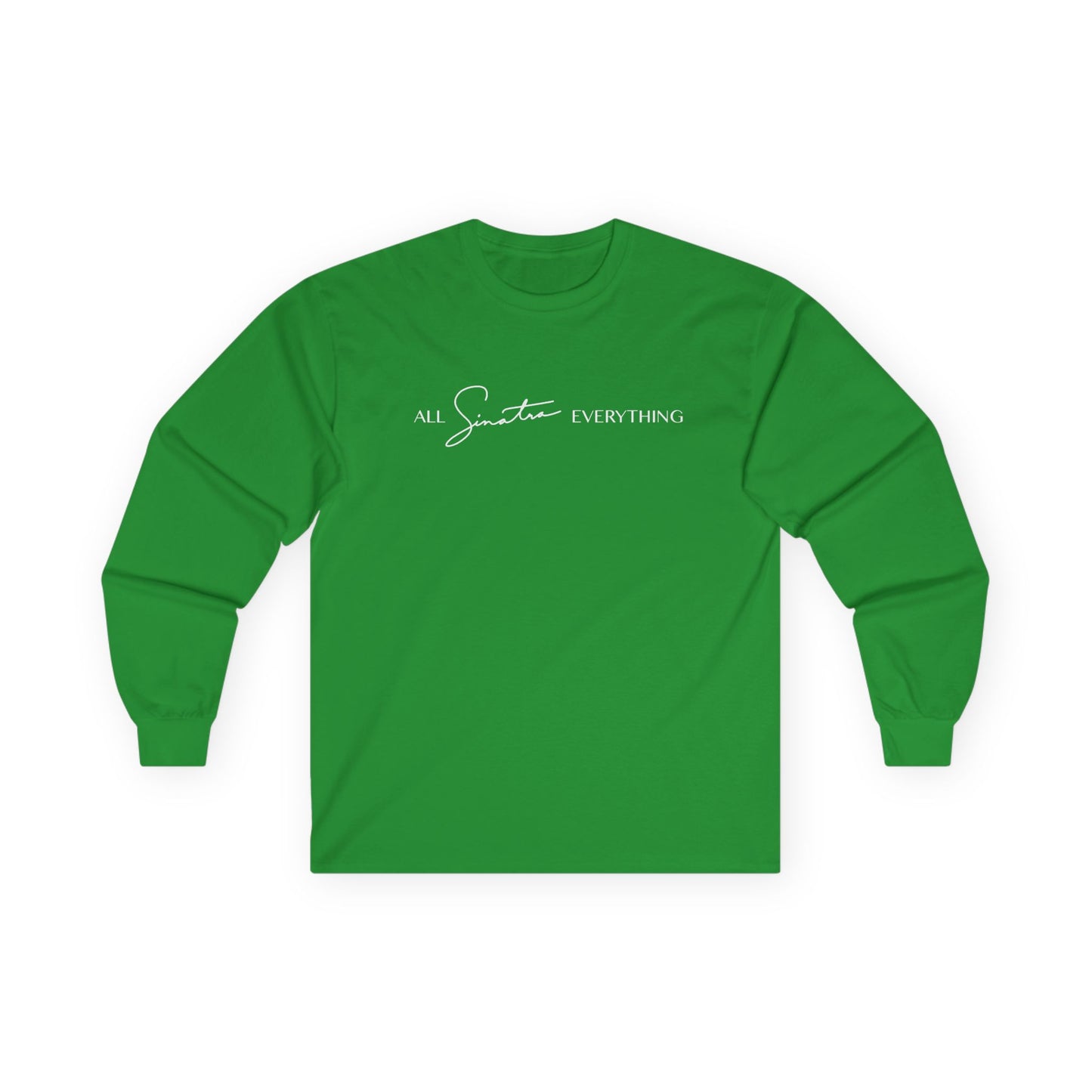 All Sinatra Everything Long Sleeve Tee