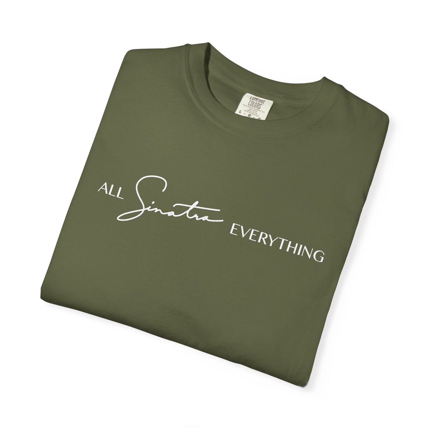 All Sinatra Everything - Short Sleeve Tee