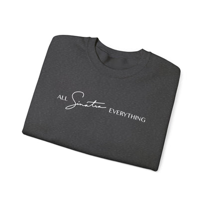 All Sinatra Everything Crewneck Sweatshirt