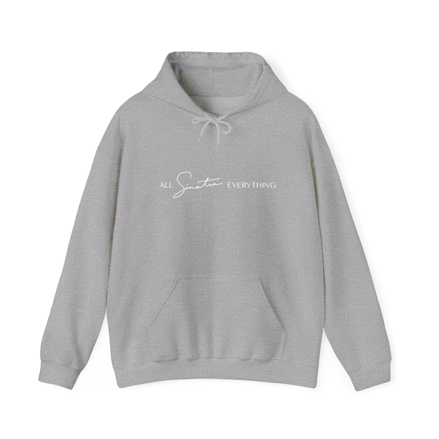 All Sinatra Everything Hoodie