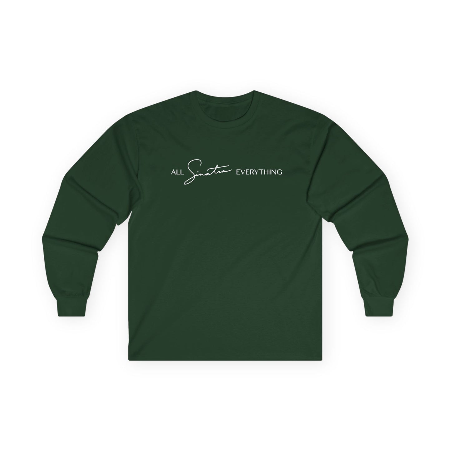 All Sinatra Everything Long Sleeve Tee