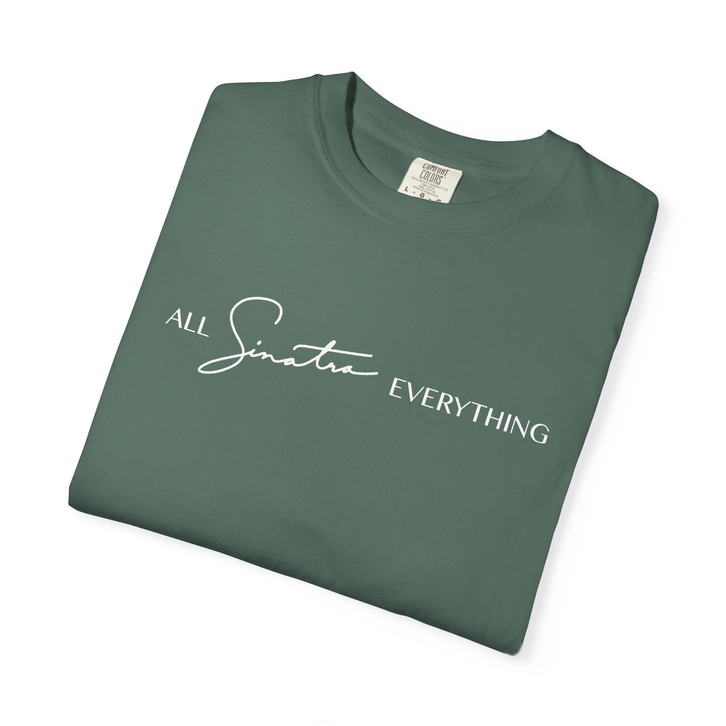 All Sinatra Everything - Short Sleeve Tee